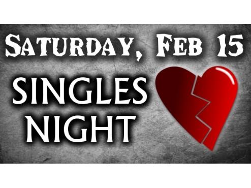 SINGLES NIGHT!!!