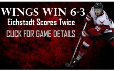 WINGS WIN 6-3, Eichstadt 2 Goals