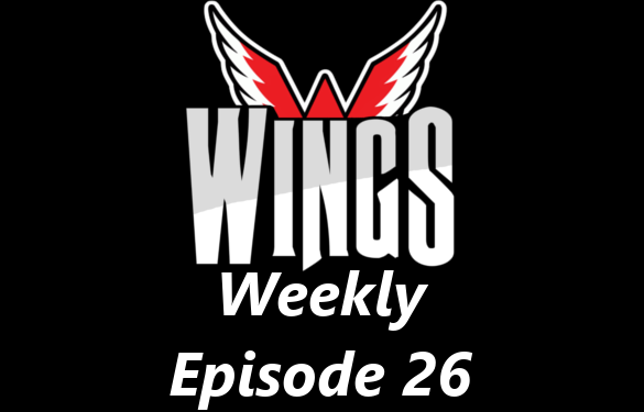 Wings Weekly, Episode 26